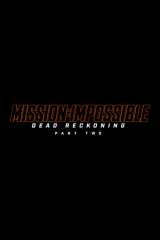 Mission: Impossible - Dead Reckoning Part Two (2024)