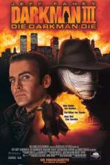 Darkman III: Die Darkman Die poster 1