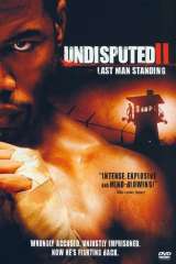 Undisputed II: Last Man Standing (2006)