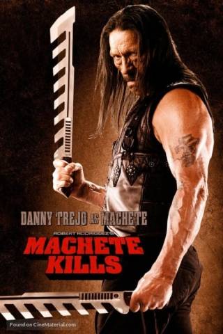 Machete Kills (2013)