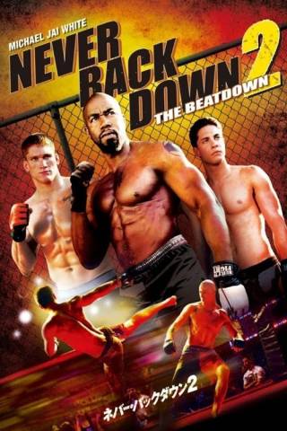 Never Back Down 2: The Beatdown (2011)