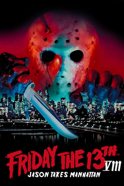 Friday the 13th Part VIII: Jason Takes Manhattan (1989)