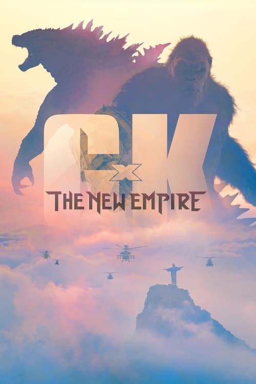 Godzilla x Kong The New Empire (2024) Movie Superhero Database