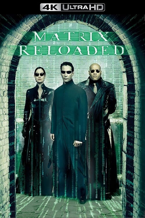 The Matrix Reloaded (2003)