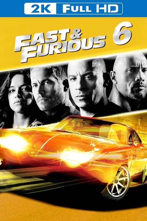 Fast & Furious 6 (2013)